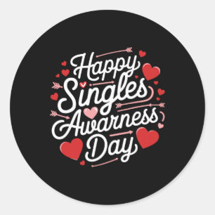 Anti Valentine Singles Awareness Day Funny Singles Classic Round Sticker