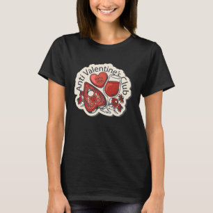 Anti Valentine's Club Men Women Valentine's 1 T-Shirt