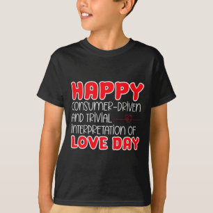 Anti Valentines Day Anti Love Valentine Hate Sing T-Shirt