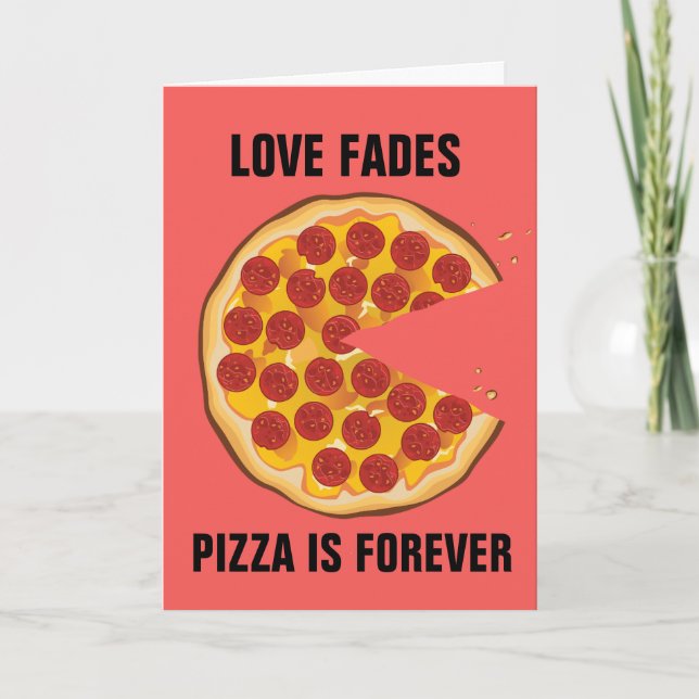 ANTI-VALENTINE'S DAY FUNNY PIZZA GREETING CARD (Front)