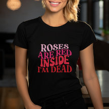 Anti Valentines Day Roses are Red