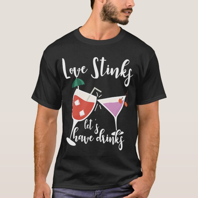Anti Valentine's Day Single And Happy Valentines D T-Shirt (Front)