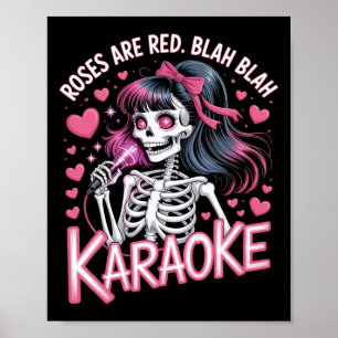 Anti Valentines Roses Are Red Blah Karaoke Skeleto Poster