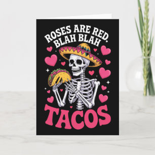 Anti Valentines Roses Are Red Blah Tacos Skeleton Card