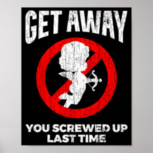 Anti Valentines Sarcastic Cud Quote Funny Gift  Poster