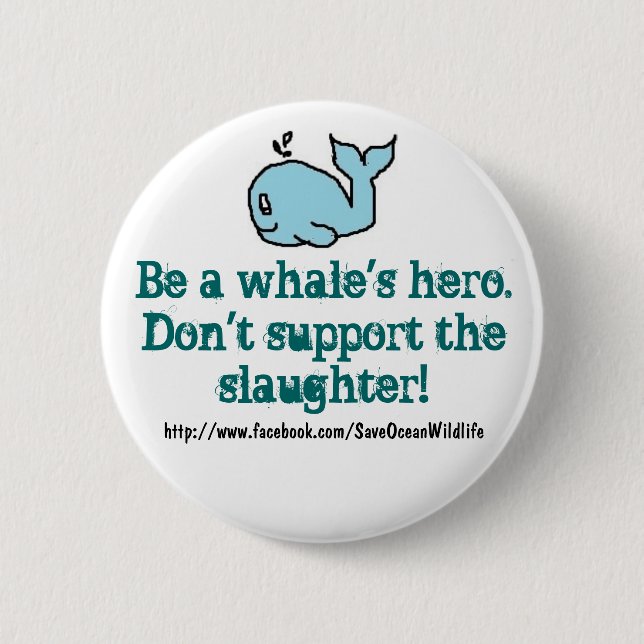 Anti-Whaling 2 Inch Round Button (Front)