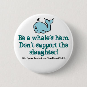 Anti-Whaling 2 Inch Round Button
