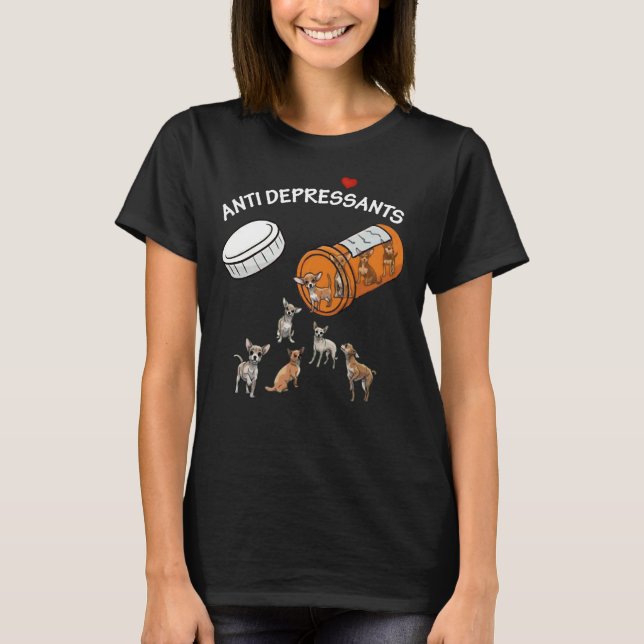 Antidepressant Chihuahua Orange Bottle T-Shirt (Front)