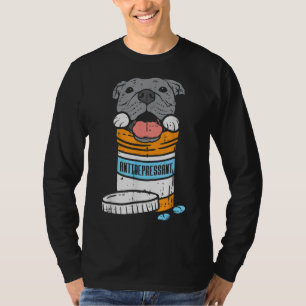 Antidepressant Pitbull Funny Pitties Dog Lover Own T-Shirt