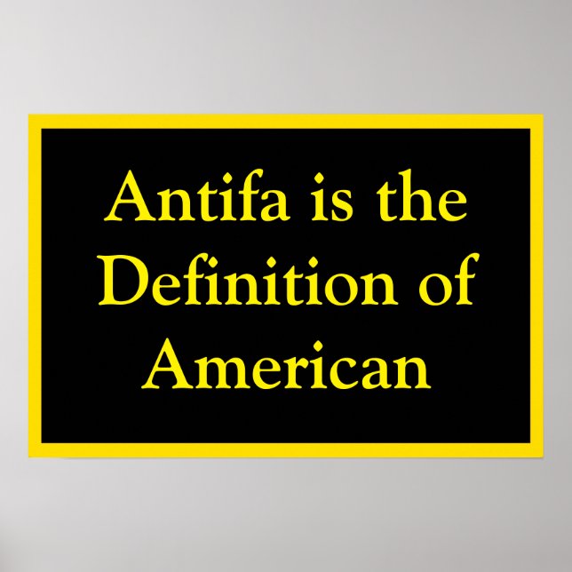 Antifa Defines Patriotic American Poster (Front)