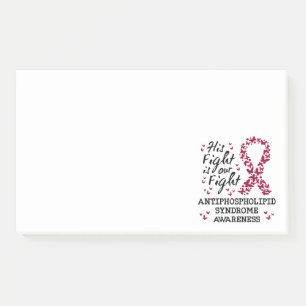 Antiphospholipid syndrome Awareness, his fight is Post-it Notes