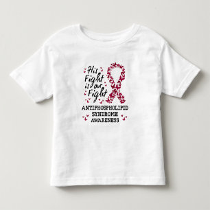 Antiphospholipid syndrome Awareness, his fight is Toddler T-shirt