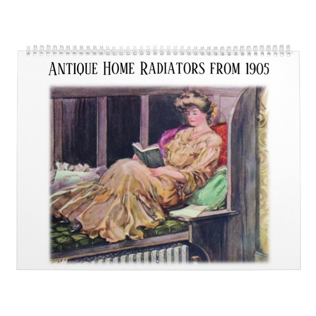 Antique Home - 1905 Vintage Radiators Calendar (Cover)
