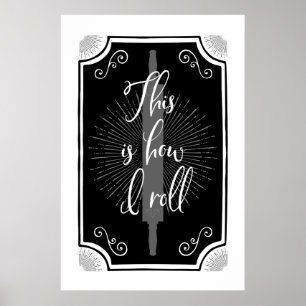 Antique Kitchen Sign – This is how I roll