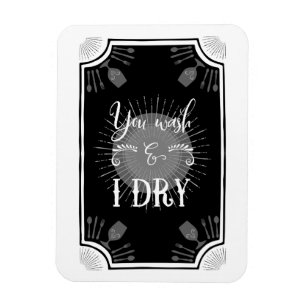 Antique Kitchen Sign – You wash & I dry Magnet