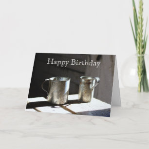 Antique Tin Cups Happy Birthday Card