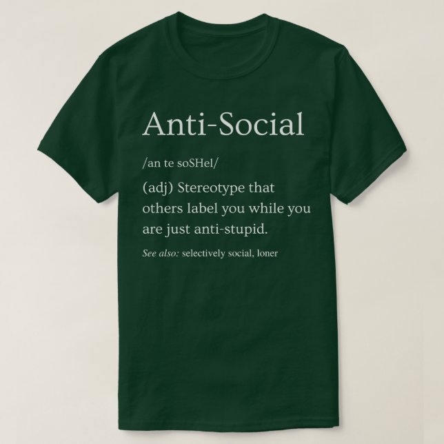 AntiSocial Definition 1 T-Shirt (Design Front)