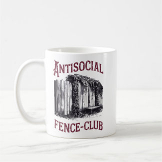 Antisocial Fence Club - Funny Sarcastic Design Coffee Mug