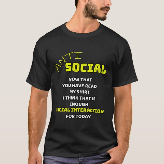 Antisocial Interaction T-Shirt (Front)