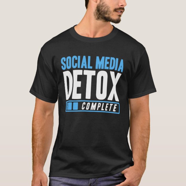 Antisocial Social media detox complete Introvert   T-Shirt (Front)