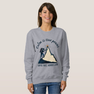 ANTISTRESS calm is a superpower QUOTE CALM  Sweatshirt
