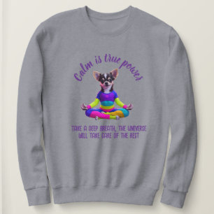 ANTISTRESS CALM IS TRUE SUPERPOWER QUOTE SWEATSHIRT