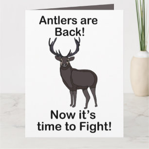 Antlers Are Back It's Time To Fight Deer Quote Card