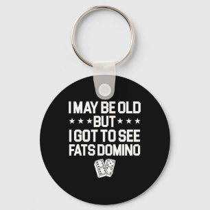 Antoine Fats Domino Music Legend Fan I May Be Old Keychain
