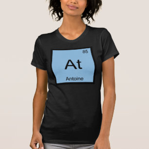 Antoine Name Chemistry Element Periodic Table T-Shirt