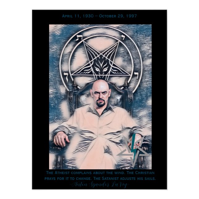 Anton LaVey Poster With Dates and Quote! (Ver 2) (Front)