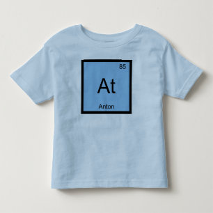 Anton Name Chemistry Element Periodic Table Toddler T-shirt