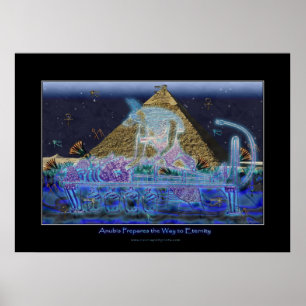 "Anubis prépare le chemin vers l'éternité" Poster