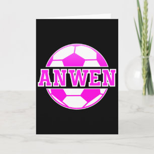 Anwen Name Girls Soccer Play Football Sports Fan B Card