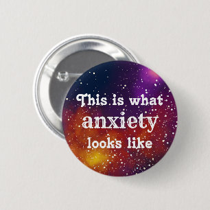 Anxiety Customizable Galaxy Identity 2 Inch Round Button
