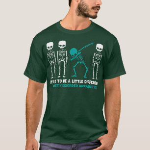 Anxiety Disorder Awareness Its Ok To Be A Little D T-Shirt