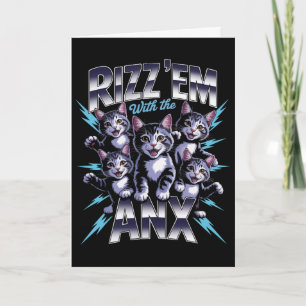 Anxiety Funny Mental Health Rizz Em With Anx Cat K Card
