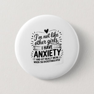 Anxiety Humor For Women With Overstimulation 2 Inch Round Button
