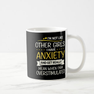Anxiety Humor For Women With Overstimulation Coffee Mug