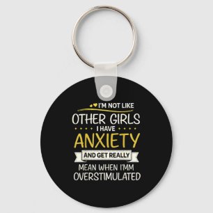 Anxiety Humor For Women With Overstimulation  Keychain