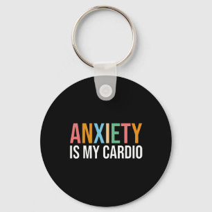 Anxiety Is My Cardio Retro Mental Health Awareness Keychain