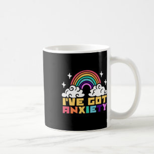 Anxiety Mental Health Disorder - I've Got Anxiety Coffee Mug