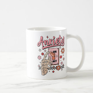 Anxiety On Funny Switch On Off Mental Health Aware Coffee Mug