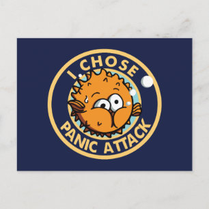 Anxiety Pufferfish I Chose Panic Attack Postcard