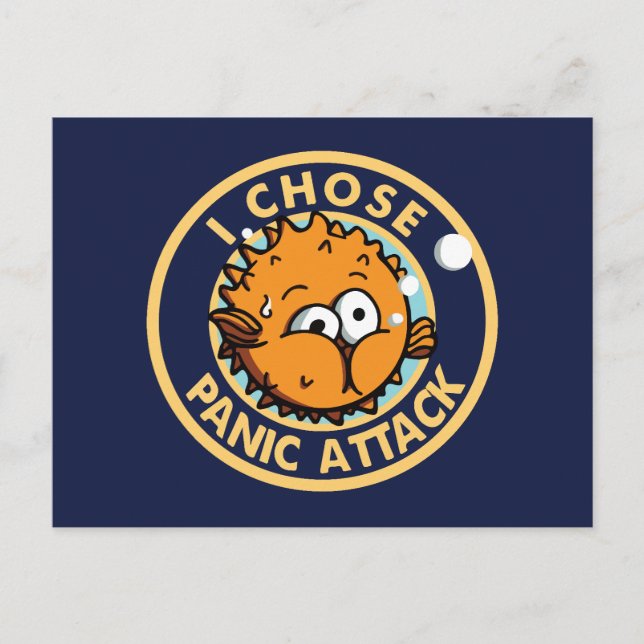 Anxiety Pufferfish I Chose Panic Attack Postcard (Front)