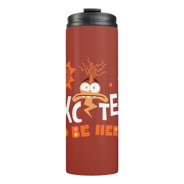 Anxiety "So Excited To Be Here" Thermal Tumbler (Front)