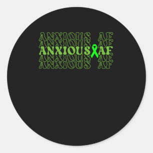 Anxious Af Green Ribbon Brain Stacked - Mental Hea Classic Round Sticker