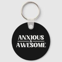 Anxious And Awesome