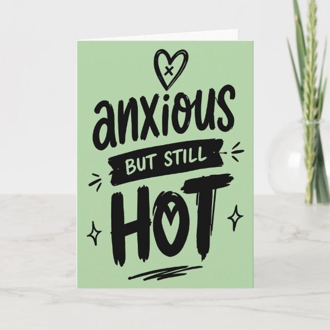 Anxious But Hot Card (Front)