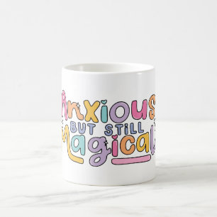 Anxious but still magical coffee mug