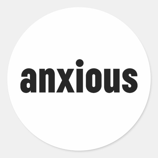 Anxious Classic Round Sticker (Front)